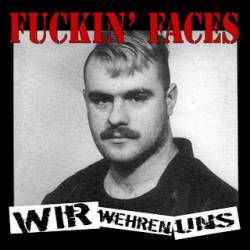 Fuckin Faces : Wir Wehren Uns (Demotape)